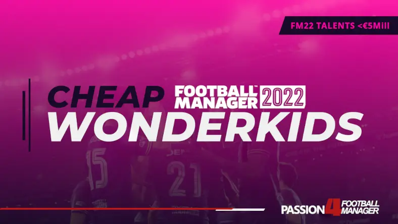 cheap Football Manager 2022 wonderkids