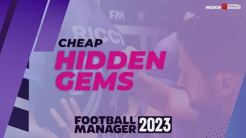 Football Manager 2023 Cheap hidden Gems - best cheap signings in FM23