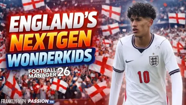 The Next Generation of English Wonderkids: Potential FM27 Wonderkids