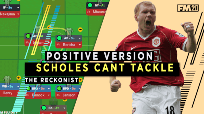 Football Manager 2020 tactic scholes cant tackle