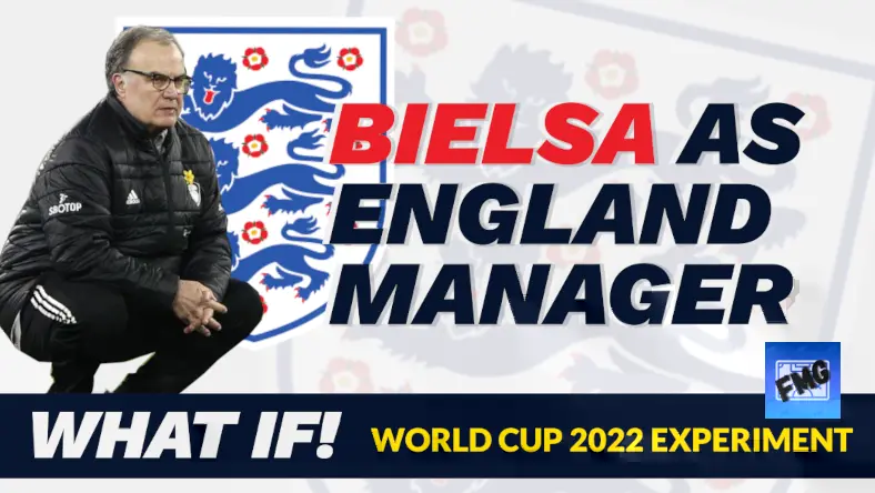 Football Manager 2022 Experiment Bielsa as England Manager