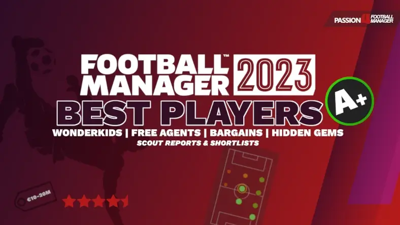 Football Manager 2023 Best Players