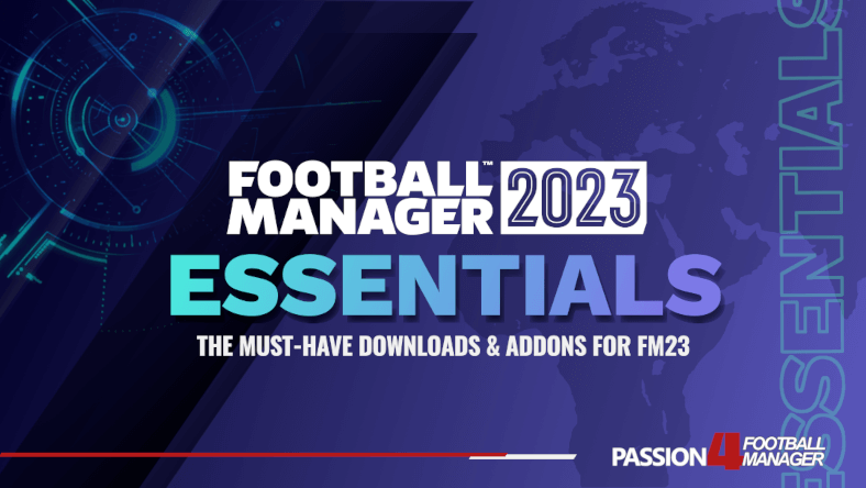 Football Manager 2023 Essentials: downloads and addons