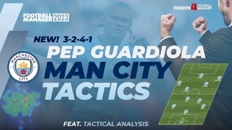 Football Manager 2023 Pep Guardiola Man city tactics 3-2-4-1 formation recreated in FM23