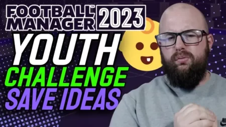 Football Manager 2023 youth development challenges | fM23 Save Ideas youth only