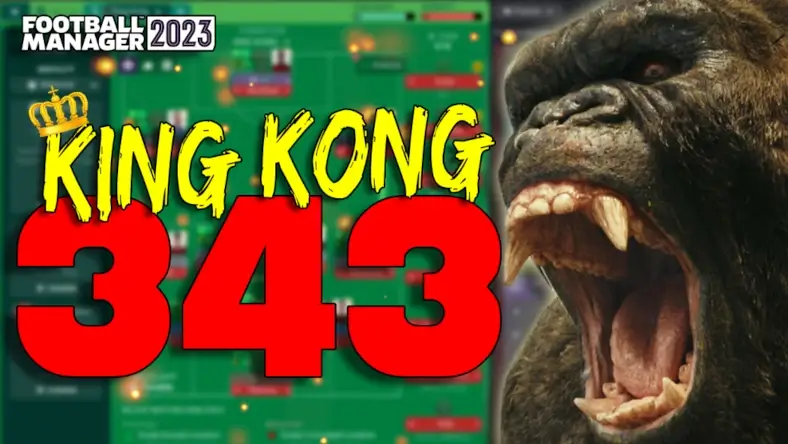 Football Manager 2023 Tactic 3-4-3 King Kong