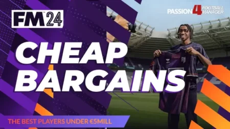 Football Manager 2024 Best Cheap Bargain players | FM24 Bargains