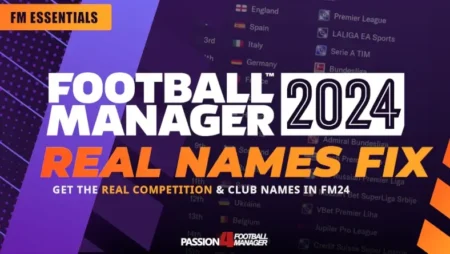 Football Manager 2024 real names fix - real competition names in FM24