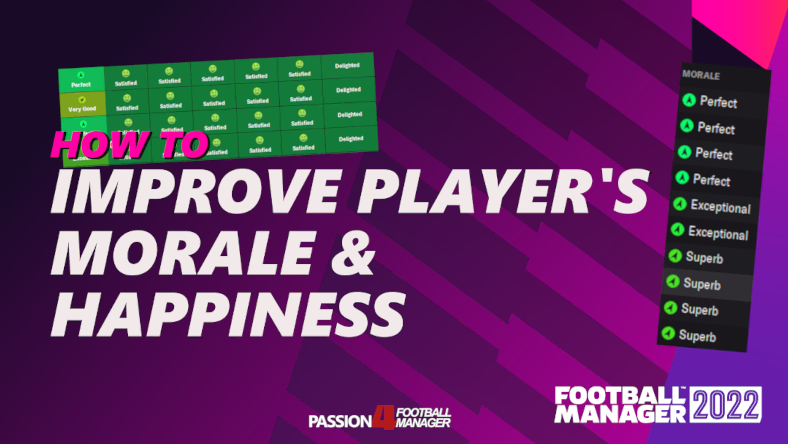 How to improve player's morale and happiness | Football Manager 2022 Dynamics guide