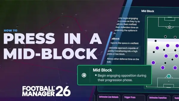 How to press in a mid-block on Football Manager | FM26 Tactics Guide
