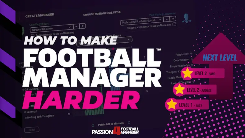 how to make Football Manager harder
