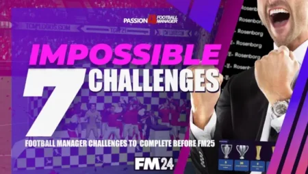 Impossible Football Manager 2024-2025 Challenges